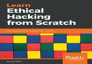 PDF Learn Ethical Hacking from Scratch: Your stepping stone to penetration testi