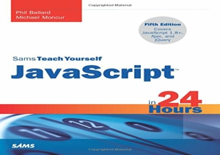 [?DOWNLOAD PDF?] JavaScript in 24 Hours, Sams Teach Yourself (5th Edition) (Sams