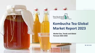 Global Kombucha Tea Market Report By Size, Share And Forecast To 2023-2032