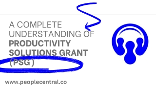 A Complete Understanding Of  Productivity Solutions Grant (Psg)