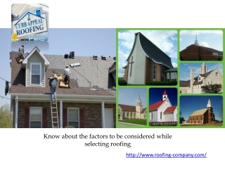 Know about the factors to be considered while selecting roofing