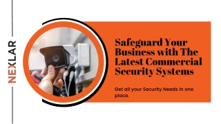 Safeguard Your Business with The Latest Commercial Security Systems