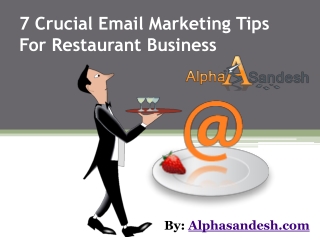 7 Crucial Email Marketing Tips For Restaurant Business