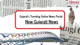 Gujarat's Trending Online News Portal - New Gujarati News