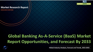 Banking As-A-Service (BaaS) Market Report Opportunities, and Forecast By 2033