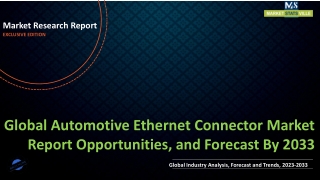 Automotive Ethernet Connector Market Report Opportunities, and Forecast By 2033