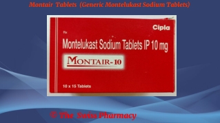 Montair  Tablets (Generic Montelukast Sodium Tablets)