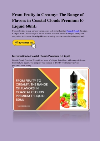 From Fruity to Creamy: The Range of Flavors in Coastal Clouds Premium E-Liquid 6