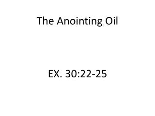 The Anointing Oil