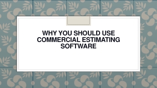 Why You Should Use Commercial Estimating Software