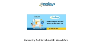 Conducting An Internal Audit In Wound Care