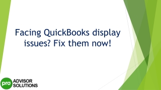 A complete procedure to resolve QuickBooks Display Issues