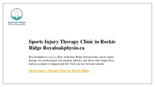 Sports Injury Therapy Clinic in Rockie Ridge  Royaloakphysio.ca