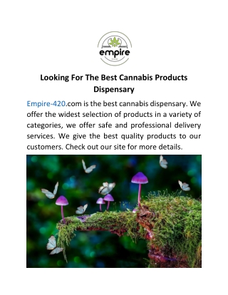 Looking For The Best Cannabis Products Dispensary