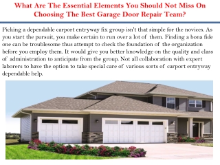 What Are The Essential Elements You Should Not Miss On Choosing The Best Garage Door Repair Team1