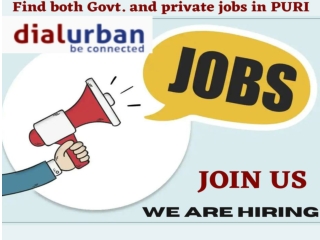 Both govt & private Jobs in Puri