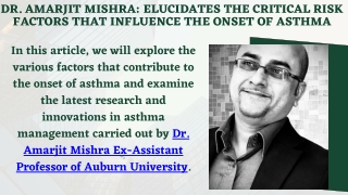 DR. AMARJIT MISHRA ELUCIDATES THE CRITICAL RISK FACTORS THAT INFLUENCE THE ONSET OF ASTHMA