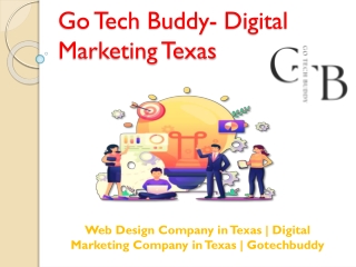 Web Design Company in Texas | Digital Marketing Company in Texas | Gotechbuddy