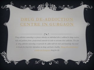 Drug De-Addiction centre in Gurgaon