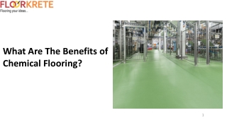 What Are The Benefits of Chemical Flooring