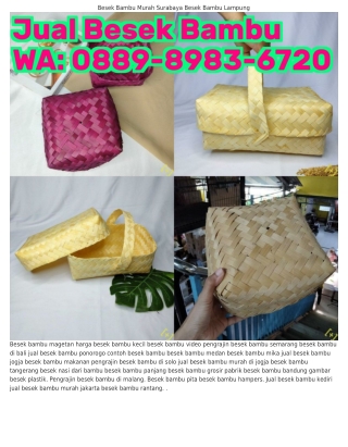 O88ᑫ-8ᑫ8౩-672O (WA) Harga Besek Bambu Kecil Besek Bambu Trenggalek