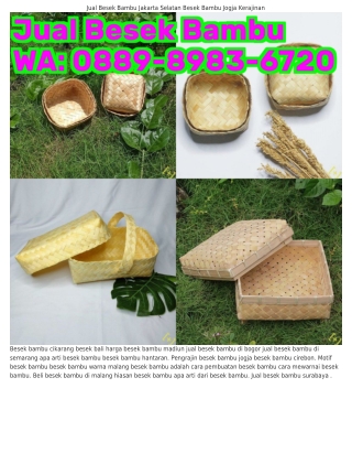 O889–898ᣮ–ᏮᜪᒿO (WA) Jual Besek Bambu Sidoarjo Harga Besek Anyaman Bambu