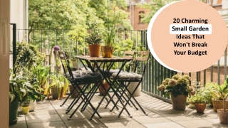 20 Charming Small Garden Ideas That Won't Break Your Budget