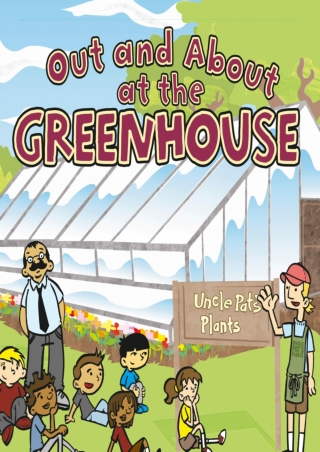 ❤️PDF⚡️ Out and About at the Greenhouse: Field Trips