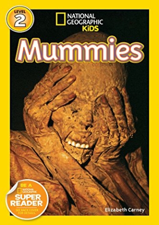 download⚡️[EBOOK]❤️ National Geographic Kids Readers: Mummies