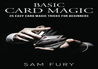 [READ PDF] Basic Card Magic: 25 Easy Card Magic Tricks for Beginners android