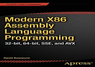 (PDF BOOK) Modern X86 Assembly Language Programming: 32-bit, 64-bit, SSE, and AV