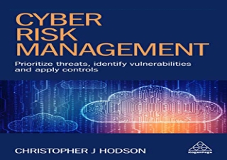 [DOWNLOAD PDF] Cyber Risk Management: Prioritize Threats, Identify Vulnerabiliti
