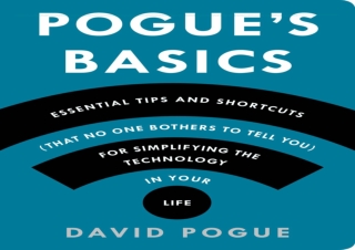 [DOWNLOAD PDF] Pogue's Basics: Essential Tips and Shortcuts (That No One Bothers