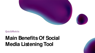 main benefits of social media listening tool