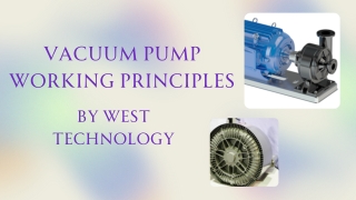 VACUUM PUMP WORKING PRINCIPLES