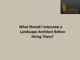 What Should I Interview a Landscape Architect Before Hiring Them