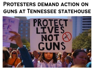 Protesters demand action on guns at Tennessee statehouse