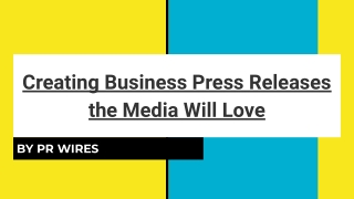 Creating Business Press Releases the Media Will Love