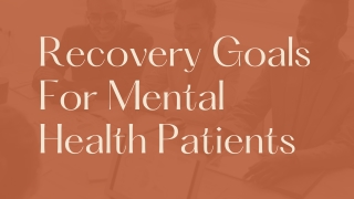 Recovery Goals For Mental Health Patients