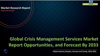 Crisis Management Services Market Report Opportunities, and Forecast By 2033