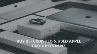 Buy Refurbished & Used Apple Products in NZ