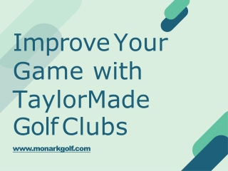 Improve Your Game with TaylorMade Golf Clubs