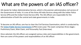 What are the powers of an IAS officer