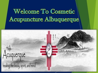 Welcome To Cosmetic Acupuncture Albuquerque