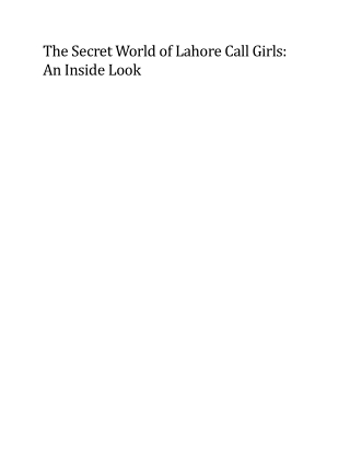 The Secret World of Lahore Call Girls: An Inside Look