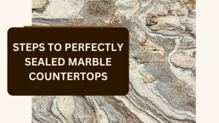 Steps To Perfectly Sealed Marble Countertops