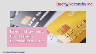 Firearm Payment Processing - Electronictransfer