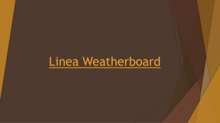 Linea Weatherboard a Perfect Weatherboard for Modern Homes