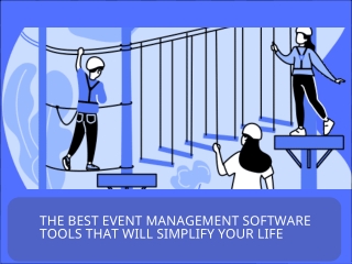 The Best Event Management Software tools that will simplify your life