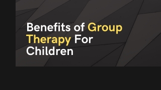 Benifits of Group Therapy For Children